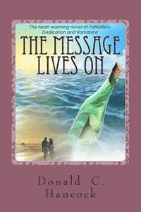 Donald C. Hancock, Finetta Hancock - The Message Lives On: The Third Novel of a Trilogy, Häftad