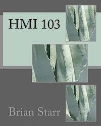 Brian Daniel Starr - Hmi 103, Häftad