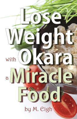 Lose Weight with Okara: a Miracle Food 1