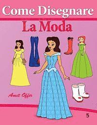 Come Disegnare - La Moda 1