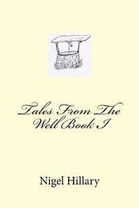 bokomslag Tales From The Well Book I