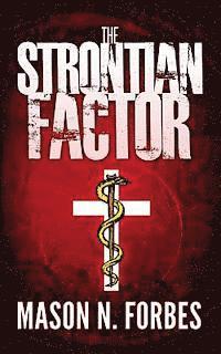 The Strontian Factor: A Deadly Delusion 1