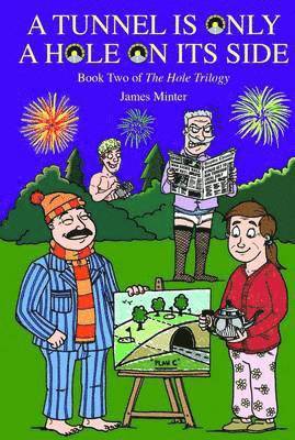 James Minter, Gale Winskill - Tunnel is Only a Hole on its Side, Häftad