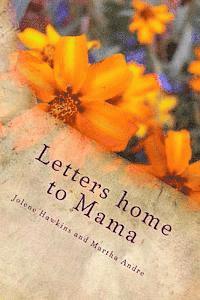 Letters home to Mama 1