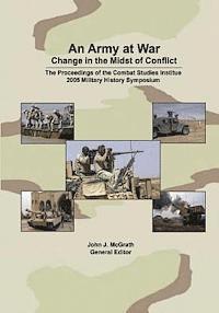 John J. McGrath - An Army at War: Change in the Midst of Conflict, Häftad