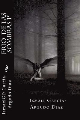 Ismaelgd Ismael Garcia-Argudo Diaz - Frió de las Sombras, Häftad