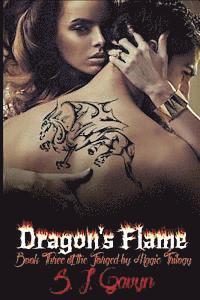 bokomslag Dragon's Flame: Book Three of the Forged by Magic Trilogy