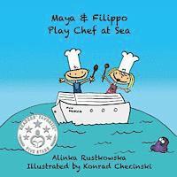 bokomslag Maya & Filippo Play Chef at Sea