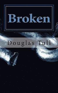 bokomslag Broken: A Journey of Depression and Disbelief