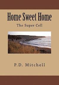 bokomslag Home Sweet Home: The Super Cell