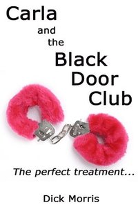 bokomslag Carla and The Black Door Club: A BDSM erotic love story