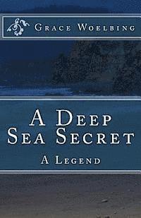 bokomslag A Deep Sea Secret: A Legend