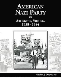bokomslag American Nazi Party in Arlington, Virginia 1958-1984