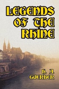 bokomslag Legends of the Rhine