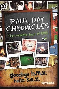 bokomslag Goodbye B.M.X. Hello S.E.X. - Paul Day Chronicles