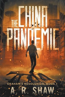 A R Shaw, A. R. Shaw - China Pandemic, Häftad