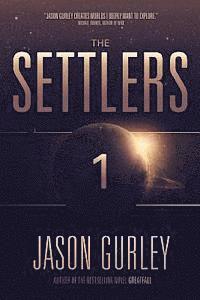 Jason Gurley - The Settlers, Häftad