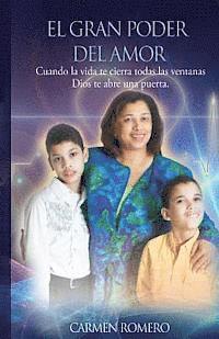 bokomslag El Gran Poder del Amor: Cuando la vida te cierra todas las ventanas Dios te abre una puerta