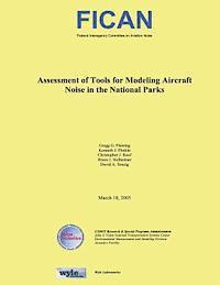 bokomslag Assessment of Tools for Modeling Aircraft Noise in the National Parks