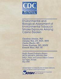 bokomslag Environmental and Biological Assessment of Environmental Tobacco Smoke Exposure Among Casino Dealers