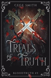 bokomslag Trials of Truth (Bloodtruth #3)