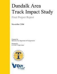 bokomslag Dundalk Area Truck Impact Study: Final Project Report