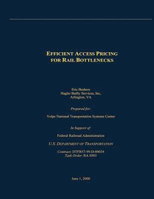 Efficient Access Pricing for Rail Bottlenecks 1