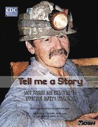 bokomslag Tell Me A Story: Why Stories are Essential to Effective Safety Training