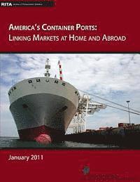 bokomslag America's Container Ports: Linking Markets at Home and Abroad