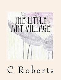 bokomslag The Little Ant Village