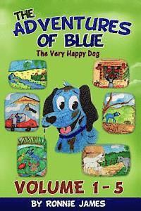 bokomslag The Adventures of Blue The Very Happy Dog: Volume 1 - 5