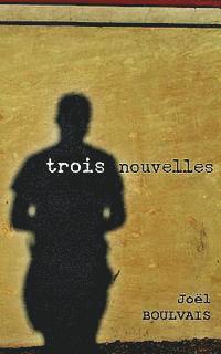 bokomslag Trois Nouvelles