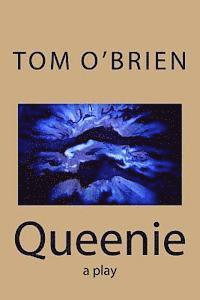Queenie: a play 1