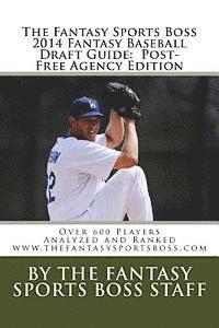 bokomslag The Fantasy Sports Boss 2014 Fantasy Baseball Draft Guide: Over 600 Players Analyzed and Ranked