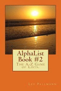 bokomslag AlphaList Book #2: The A-Z Game of Lists.