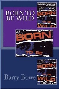 bokomslag Born to Be Wild