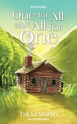 One for All and All for One: The Old Tree Series 1