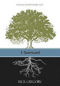 bokomslag 1 Samuel: Exegetical Outlines for Bible Study