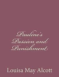 Pauline's Passion and Punishment 1