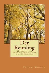 bokomslag Der Reimling: Gedichte zum Träumen, Nachdenken und Schmunzeln