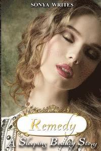 bokomslag Remedy - a Sleeping Beauty story (Fairy Tales Retold)