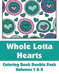 bokomslag Whole Lotta Hearts Coloring Book Double Pack (Volumes 1 & 2)