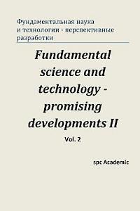 bokomslag Fundamental Science and Technology - Promising Developments II. Vol.2: Proceedings of the Conference. Moscow, 28-29.11.2013