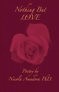bokomslag Nothing but Love: Poetry