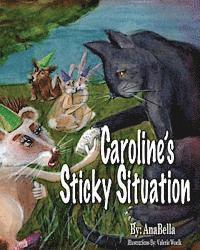 Caroline's Sticky Situation 1