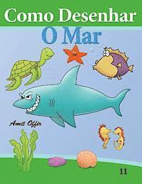bokomslag Como Desenhar: O Mar: Livros Infantis