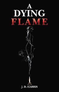 A Dying Flame 1