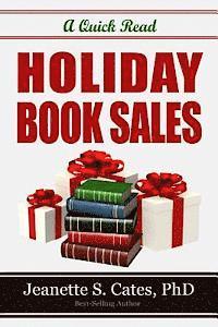 bokomslag Holiday Book Sales: 31 Quick Tactics To Sell More Books NOW