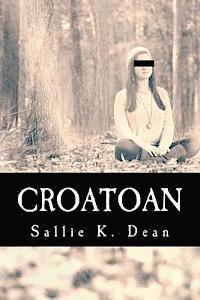 bokomslag Croatoan: Mordecai Palms escapes on a journey to overcome normal. But soon after Carving Croatoan on his bedpost, Mordecai finds