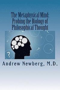 The Metaphysical Mind: Probing the Biology of Philosophical Thought 1